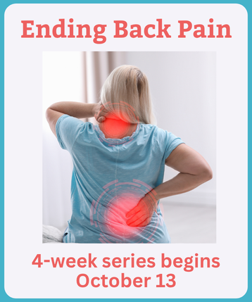 Ending Back Pain Series Begins October 13