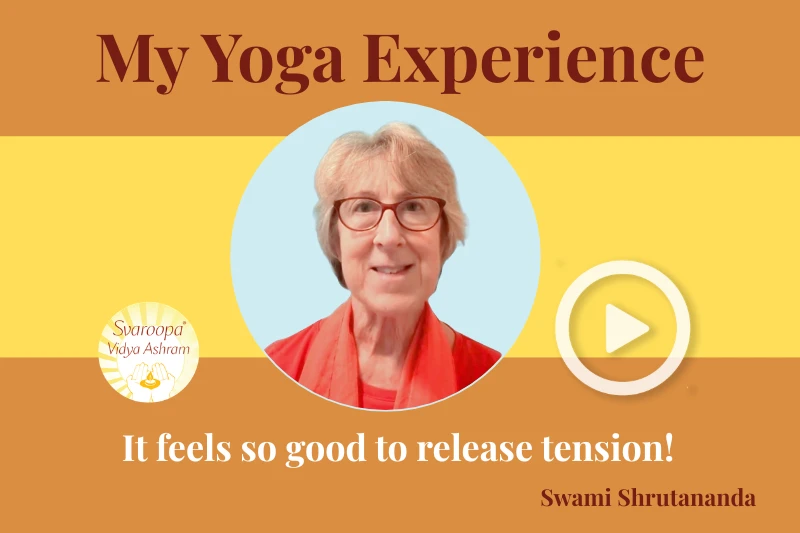 My Yoga Experience – Swami Shrutananda
